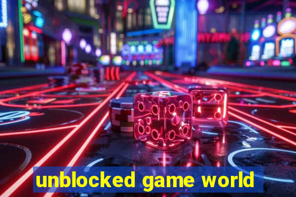 unblocked game world